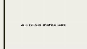 Benefits of purchasing clothing from online store