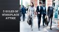 5 Rules of Workplace Attire PowerPoint PPT Presentation