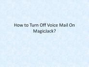 How to Turn Off Voice Mail On MagicJack?