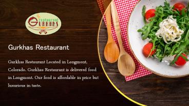 Gurkhas Restaurant is Near to Longmont