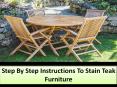 Step By Step Instructions To Stain Teak Furniture PowerPoint PPT Presentation