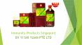 Immunity Products in Singapore PowerPoint PPT Presentation