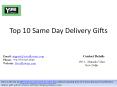 Top 10 Same Day Delivery Gifts PowerPoint PPT Presentation