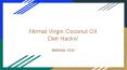 Nirmal Virgin Coconut Oil Diet Hacks! PowerPoint PPT Presentation