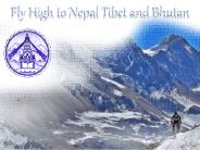 Fly High to Nepal Tibet and Bhutan