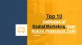 Top 10 Institutes of Digital Marketing Near Rohini PItampura Delhi PowerPoint PPT Presentation