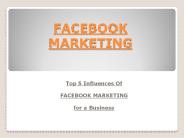 Influences of Facebook Marketing on a business