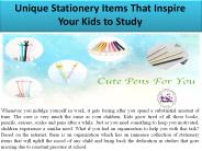Unique Stationery Items That Inspire Your Kids to Study