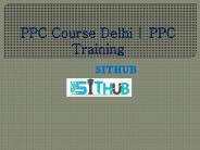 PPC Course Delhi | PPC Training | SITHUB