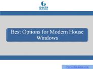 Best Options for Modern House Windows