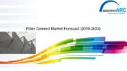 Fiber Cement Market  Forecast (2018-2023)