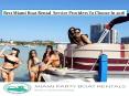 Best Miami Boat Rental Service Providers To Choose In 2018