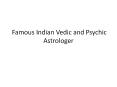World Famous Indian Vedic and Psychic Astrologer PowerPoint PPT Presentation