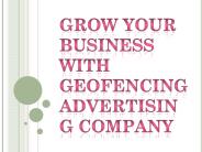 Grow your Business with Geofencing Advertising Company