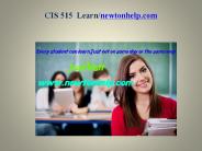 CIS 515 Learn /newtonhelp.com