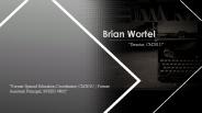 Brian T. Wortel - Experienced Professional