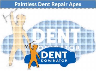 Paintless Dent Repair Apex NC