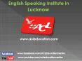 English Speaking Institute in Lucknow PowerPoint PPT Presentation