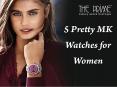 5 Pretty MK Watches for Women PowerPoint PPT Presentation