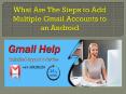 What are the steps to add multiple gmail accounts to an android PowerPoint PPT Presentation