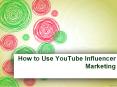 How to Use YouTube Influencer Marketing PowerPoint PPT Presentation