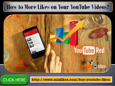 How to More Likes on Your YouTube Videos?