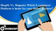 Shopify Vs. Magento: Which E-commerce Platform is better for your Online Business? - Beyondscript PowerPoint PPT Presentation
