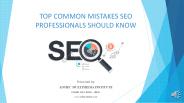 Top Common Mistakes Seo Professionals Should Know