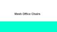 Mesh office chair PowerPoint PPT Presentation