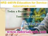 NRS 440VN Education for Service--tutorialrank.com PowerPoint PPT Presentation