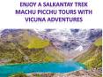 Enjoy a Salkantay Trek Machu Picchu Tours with Vicuna Adventures PowerPoint PPT Presentation
