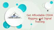 Get Affordable OSHA Rigging and Signal Training