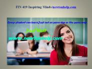 FIN 419 Inspiring Minds/newtonhelp.com