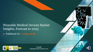 Wearable medical devices market insights, forecast to 2025