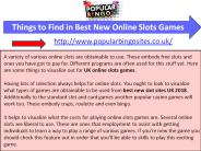 Things to Find in Best New Online Slots Games