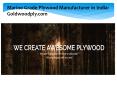Marine Plywood Manufacturers,  Plywood Companies: GoldwoodPly PowerPoint PPT Presentation