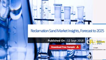 Reclamation Sand Market Insights, Forecast to 2025