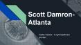 Scott Damron : Castle Medical Atlanta PowerPoint PPT Presentation