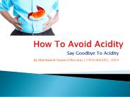 Say Goodbye To Acidity