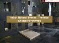 Indian Natural Stones: The Ideal Choice For Homes PowerPoint PPT Presentation