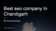 Best seo company  In Chandigarh PowerPoint PPT Presentation
