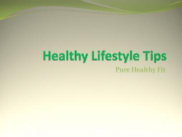 Healthy Lifestyle Tips