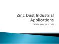 Zinc Dust Industrial Applications PowerPoint PPT Presentation