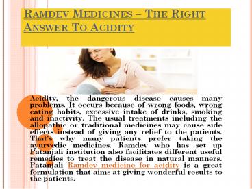 Ramdev Medicines – The Right Answer To Acidity