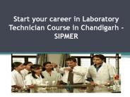 Laboratory Technician Course in Chandigarh - SIPMER