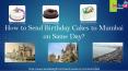 How to Send Birthday Cakes to Mumbai on Same Day? PowerPoint PPT Presentation
