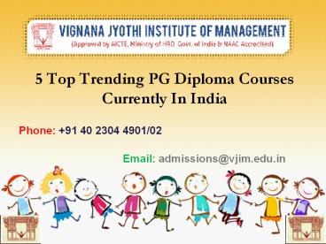 5 Top Trending PG Diploma Courses Currently In India