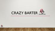 Crazy Barter