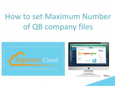 How to set maximum number of qb company files