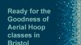 Ready for the Goodness of Aerial Hoop classes in Bristol PowerPoint PPT Presentation